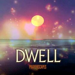 Dwell