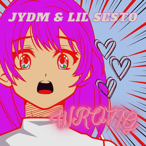 WRONG! (feat. Lil Sesto)