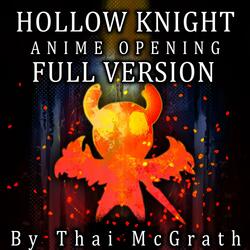 Hollow Knight Anime Opening