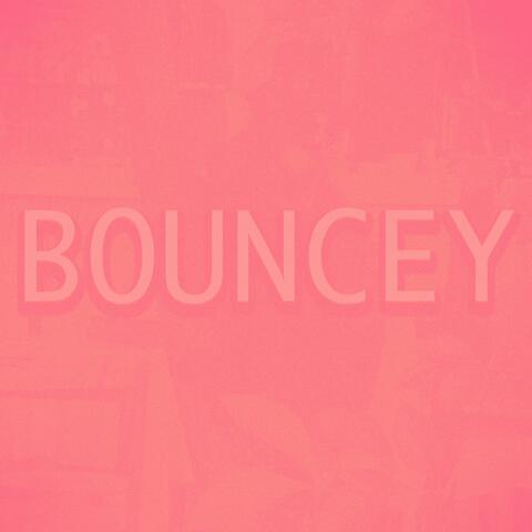 bouncey