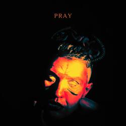 Pray The Devil Haunts You