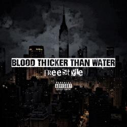 Blood Thicker Than Water