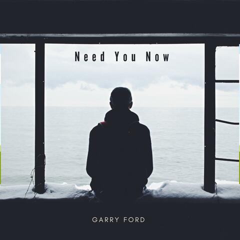 Need You Now