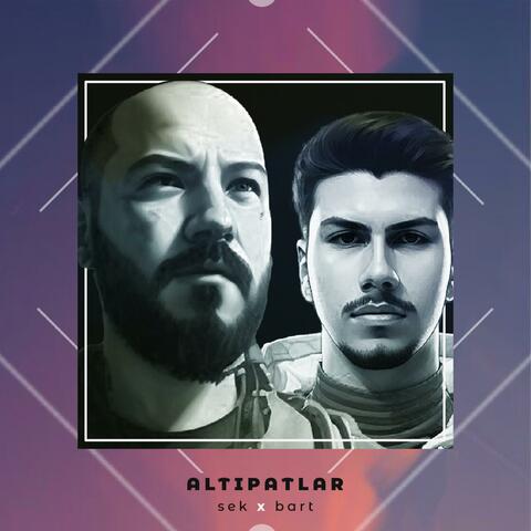 Altıpatlar (feat. Bart)