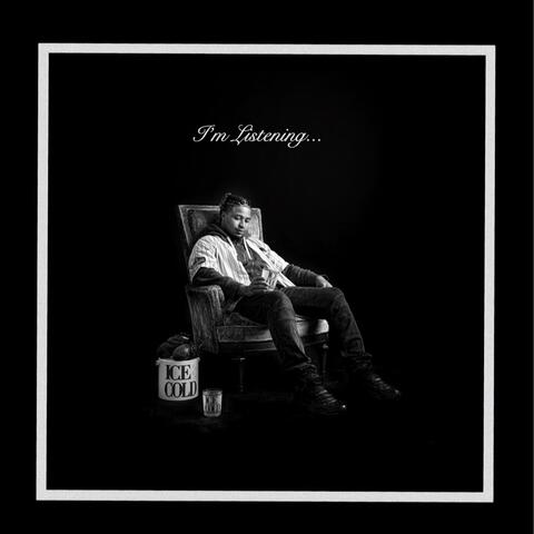 I'm Listening...