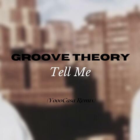 Tell Me (YoooCasa Remix)