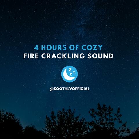 4 Hours of Fire Crackling Sound for Sleeping and Relaxation