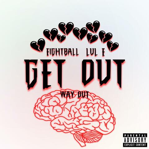Get Out (Way Out) (feat. Lul E) [Remix]
