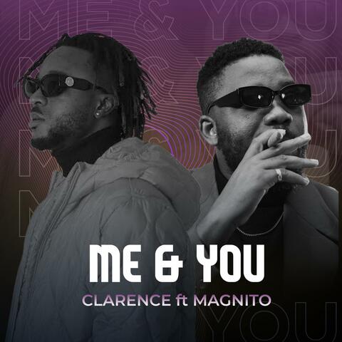 Me & You (feat. Magnito)