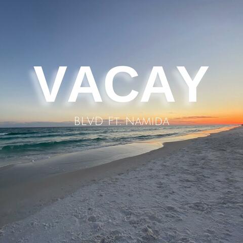 VACAY (feat. Namida)