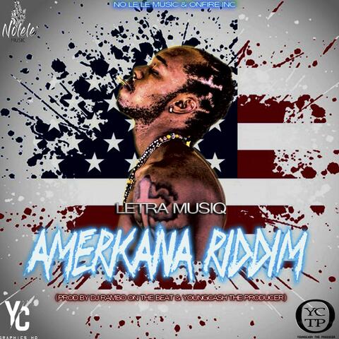 Americana Riddim (feat. Letra Musiq)