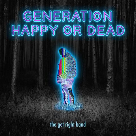 Generation Happy or Dead