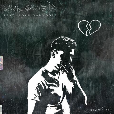 Unloved (feat. Adam VanHoose)