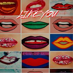 LIKE YOU  (feat. KEYBEAUX )