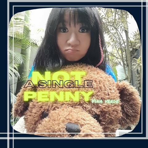 Not A Single Penny
