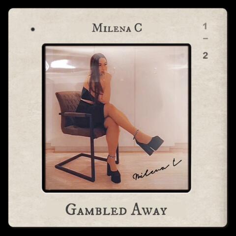 Gambled Away