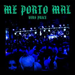 Me Porto Mal