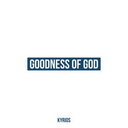 Goodness of God