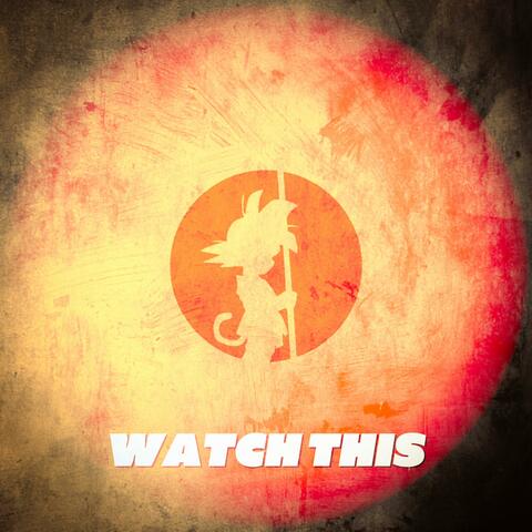 Watch This (Goku) (feat. Soul Tayshi & Bars & Poetry)