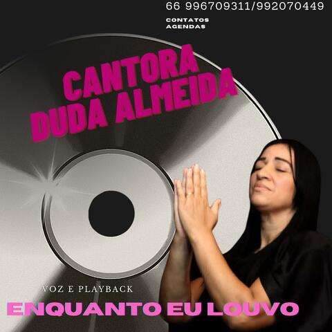 Enquanto eu Louvo Voz e Playback