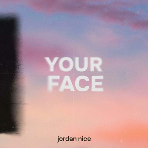Your Face