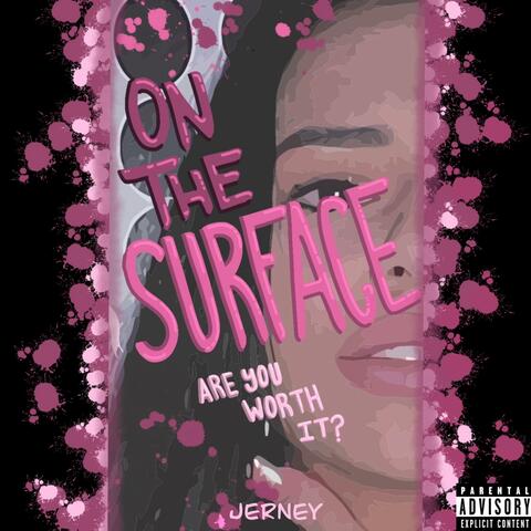 On The Surface, (feat. DeeeLuvvv)
