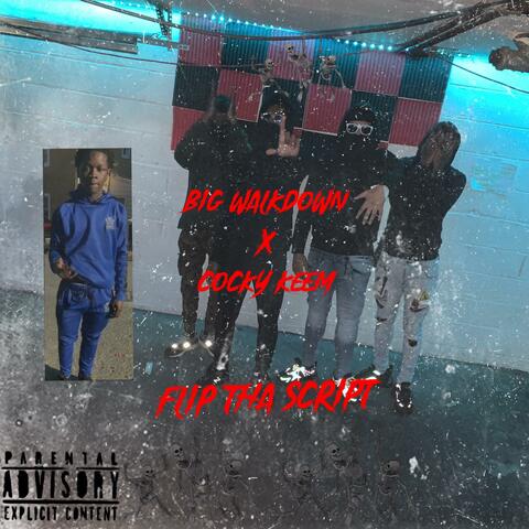 Big Walkdown (Flip Tha Scrip) (feat. Cocky Keem)