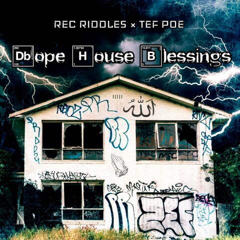 Dope House Blessings (feat. Tef Poe)