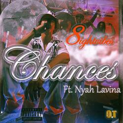 Chances (feat. Nyah Lavina)