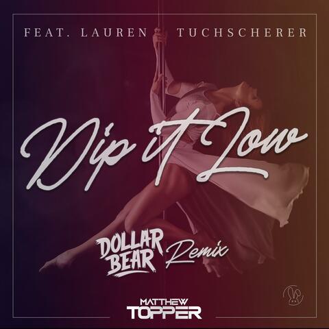 Dip It Low (Dollar Bear Remix)