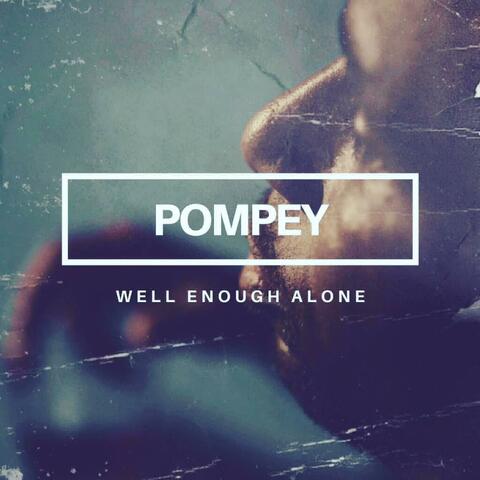 Well Enough Alone