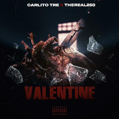 Valentine (feat. Carlito Tre)