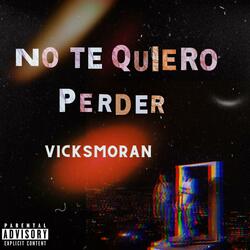 No Te Quiero Perder