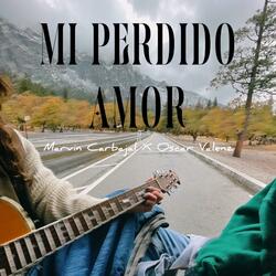Mi Perdido Amor (feat. Oscar Valenz)