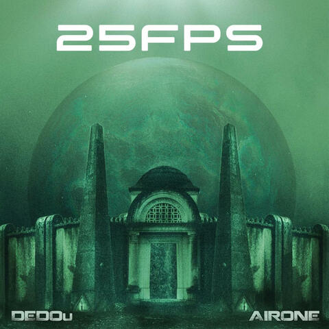 25FPS (feat. DEDOu & DEDOu's son)