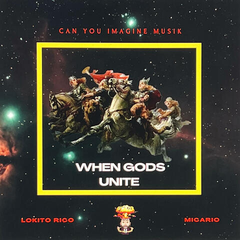 WHEN GODS UNITE