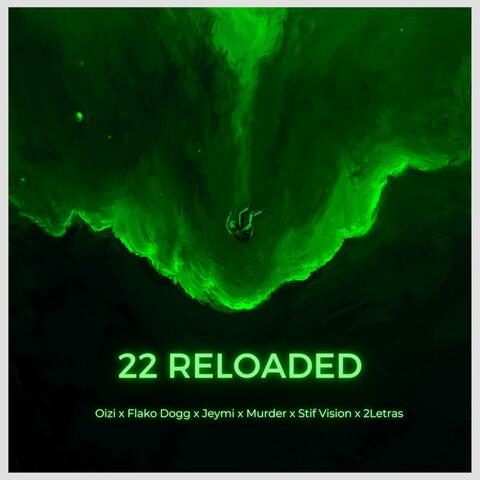 22 Reloaded