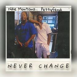 Never change (feat. Nike Montana)
