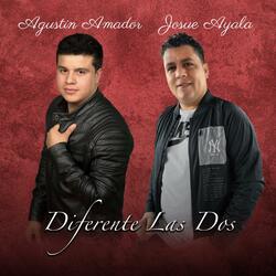 Diferente Las Dos (feat. Josue Ayala)