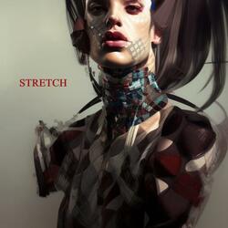Stretch