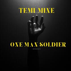 One Man Soldier