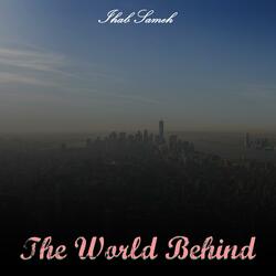 The World Behind