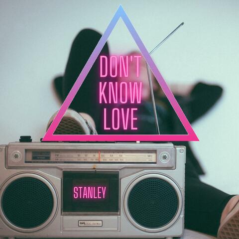 Don't Know Love