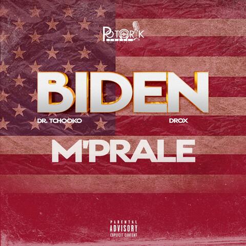 BIDEN (M'prale) (feat. Dr Tchooko)