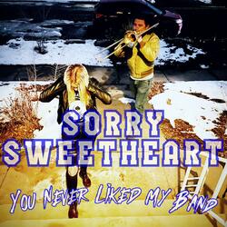 You Never Liked My Band