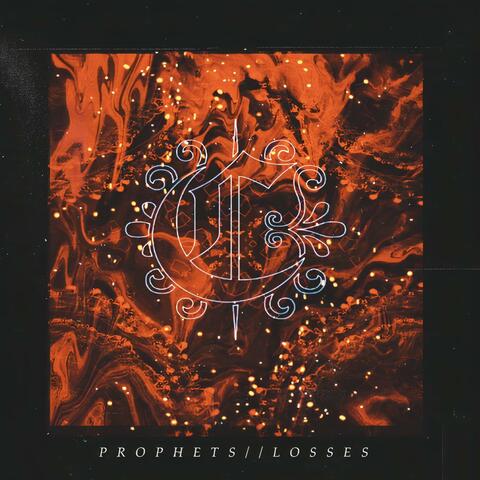 Prophets // Losses