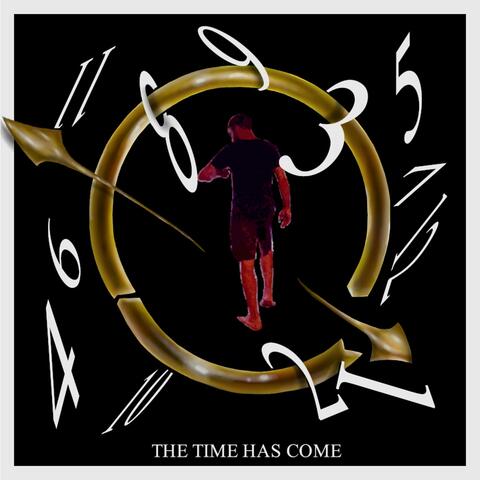 The Time Has Come