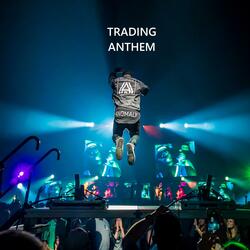Trading Anthem