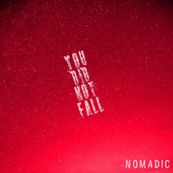 You did not fall