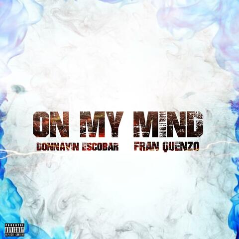On My Mind (feat. Fran Quenzo)